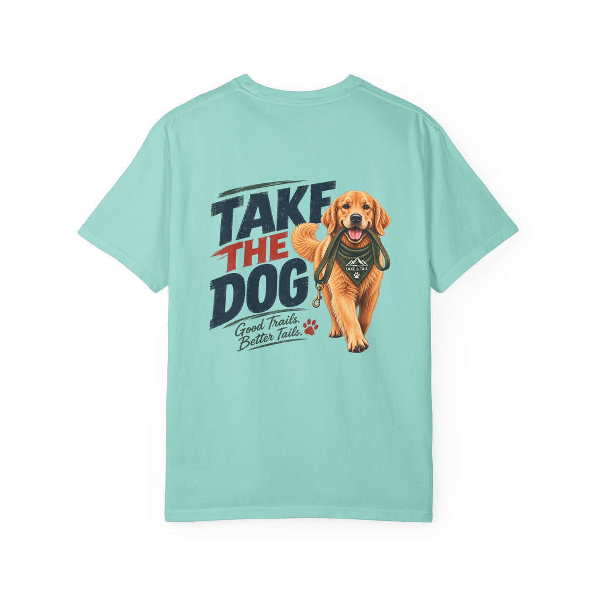 Take the Dog Golden Retriever T-Shirt | Outdoor Dog Lover Shirt