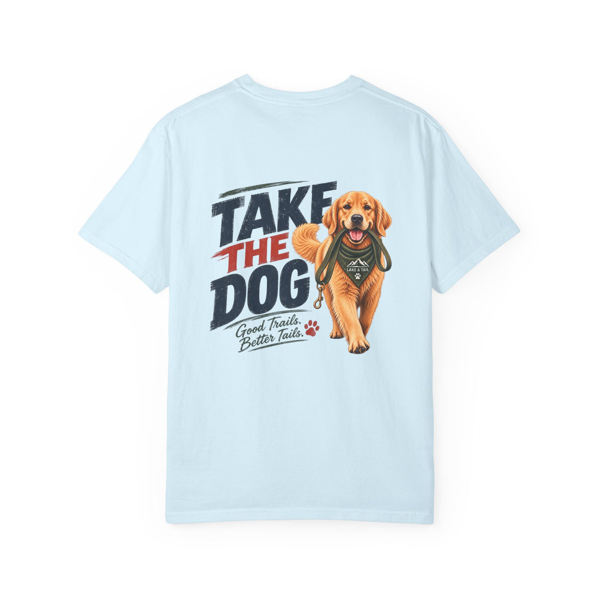 Take the Dog Golden Retriever T-Shirt | Outdoor Dog Lover Shirt